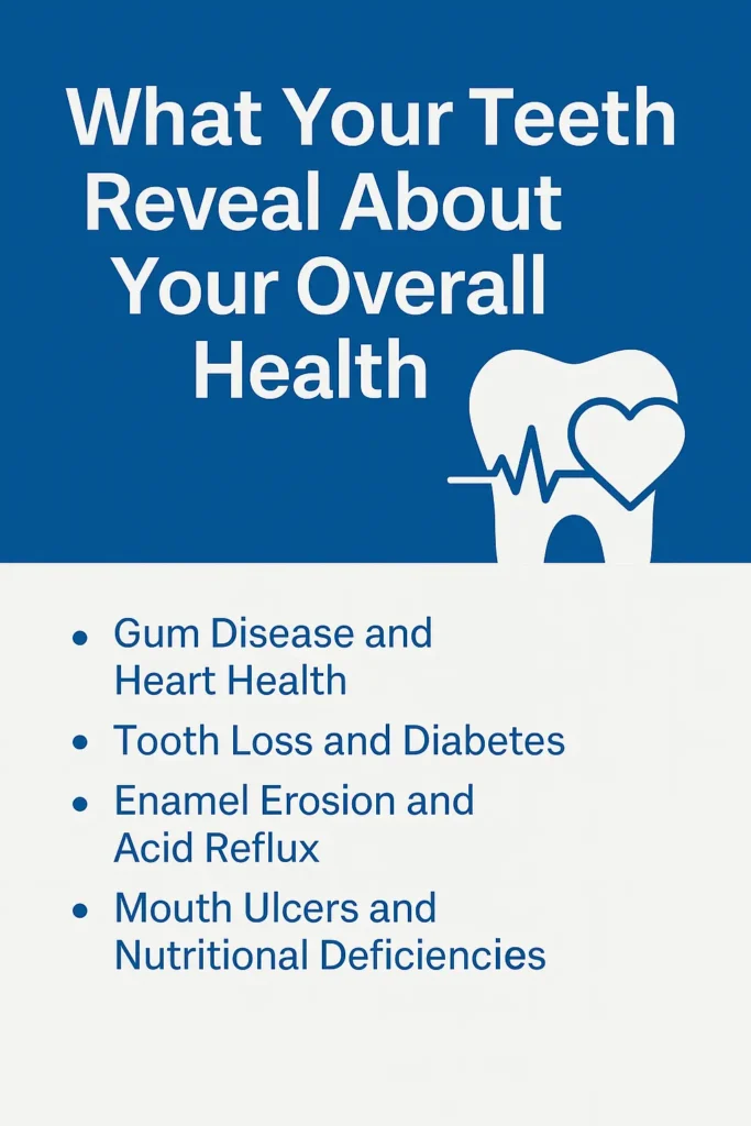 What Your Teeth Reveal About Your Overall Health | Smooth Smile Dental Studio