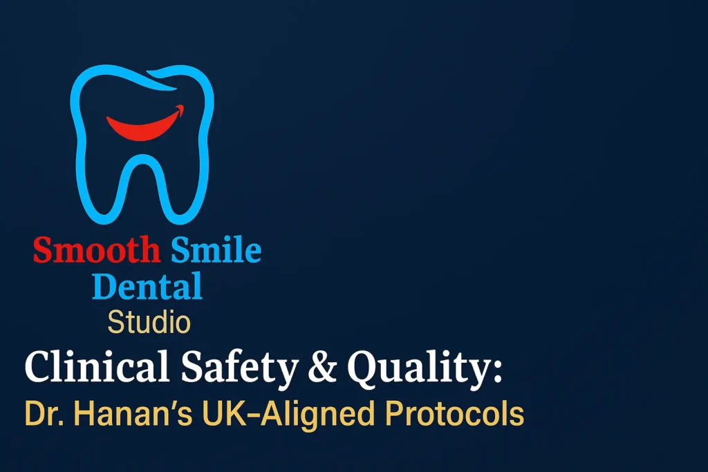 Clinical Safety & Quality: Dr. Hanan's UK-Aligned Protocols